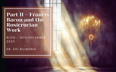 Part II – Francis Bacon and the Rosicrucian Work